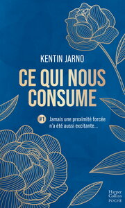 CE-QUI-NOUS-CONSUME-T01-CE-QUI-NOUS-CONSUME-1-JAMAIS-UNE-PROXIMITE-FORCEE-NA-ETE-AUSSI-EXCIT