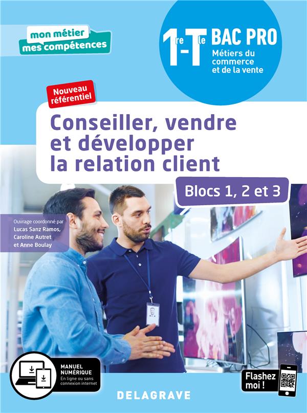 CONSEILLER-VENDRE-ET-DEVELOPPER-LA-RELATION-CLIENT-BLOCS-1-2-ET-3-1RE-TLE-BAC-PRO-METIERS-DU