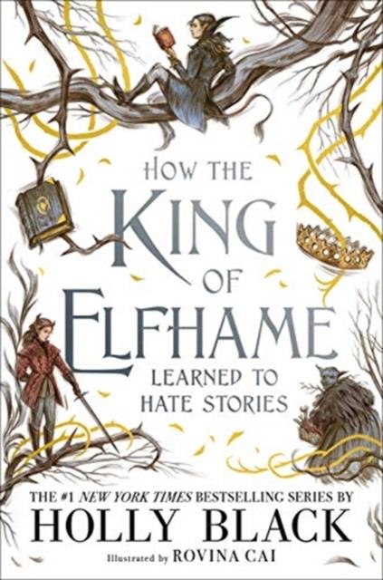 HOW-THE-KING-OF-ELFHAME-LEARNED-TO-HATE-STORIES