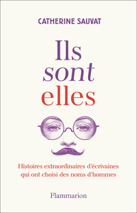 ILS-SONT-ELLES-HISTOIRES-EXTRAORDINAIRES-DECRIVAINES-QUI-ONT-CHOISI-DES-NOMS-DHOMMES