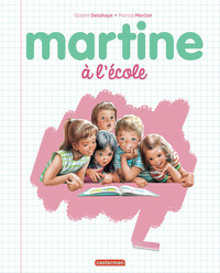 MARTINE-MARTINE-A-LECOLE-NOUVELLE-EDITION