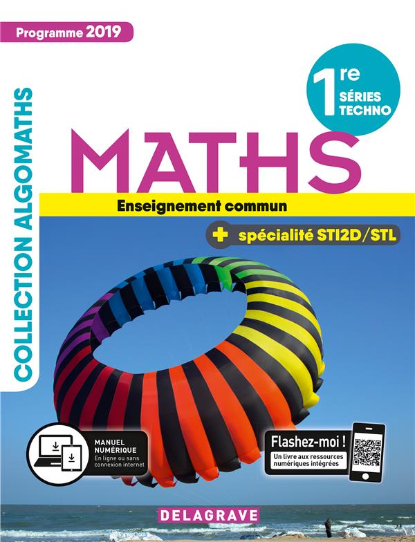 MATHEMATIQUES-1RE-TRONC-COMMUN-SPECIALITE-STI2DSTL-2019-MANUEL-ELEVE