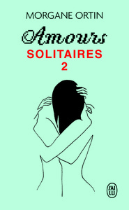 AMOURS-SOLITAIRES-2-UNE-PETITE-ETERNITE