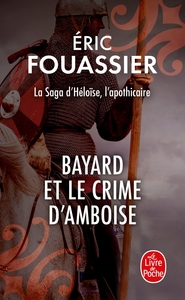 BAYARD-ET-LE-CRIME-DAMBOISE-LA-SAGA-DHELOISE-LAPOTHICAIRE-TOME-1