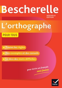 BESCHERELLE-LORTHOGRAPHE-POUR-TOUS-LA-REFERENCE-EN-ORTHOGRAPHE