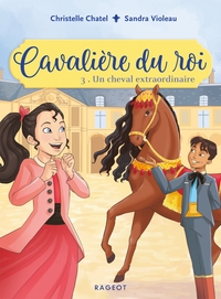 CAVALIERE-DU-ROI-T03-CAVALIERE-DU-ROI-UN-CHEVAL-EXTRAORDINAIRE