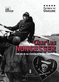 CHARLES-NUNGESSER-UN-AS-A-LA-CONQUETE-DU-CIEL