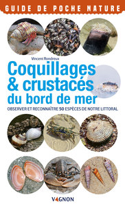 COQUILLAGES-CRUSTACES-DU-BORD-DE-MER-OBSERVER-ET-RECONNAITRE-50-ESPECES-DE-NOTRE-LITTORAL