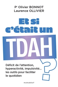 ET-SI-CETAIT-UN-TDAH-DEFICIT-DE-L-ATTENTION-HYPERACTIVITE-IMPULSIVITE-LES-OUTILS-POUR-FACILIT