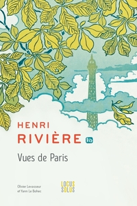 HENRI-RIVIERE-VUES-DE-PARIS