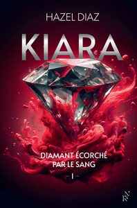 KIARA-DIAMANT-ECORCHE-PAR-LE-SANG-TOME-1