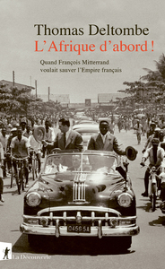 L-AFRIQUE-DABORD-QUAND-FRANCOIS-MITTERRAND-VOULAIT-SAUVER-LEMPIRE-FRANCAIS