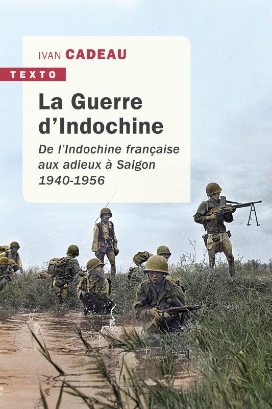 LA-GUERRE-DINDOCHINE-DE-LINDOCHINE-FRANCAISE-AUX-ADIEUX-A-SAIGON-1940-1956