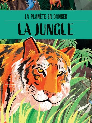 LA-PLANETE-EN-DANGER-LA-JUNGLE