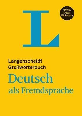 LANGENSCHEIDT-GROSSWORTERBUCH-DEUTSCH-ALS-FREMDSPRACHE-VERSION-BROCHEE-VOIR-EDITION-2024