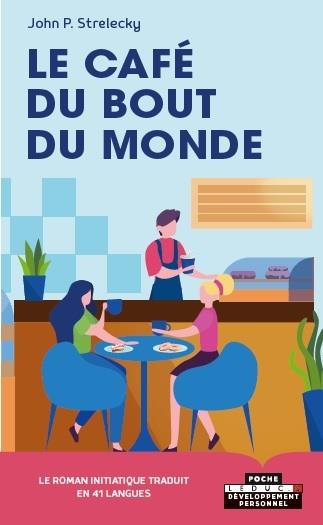 LE-CAFE-DU-BOUT-DU-MONDE-LE-ROMAN-INITIATIQUE-TRADUIT-EN-41-LANGUES