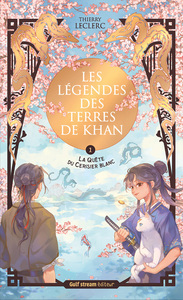 LES-LEGENDES-DES-TERRES-DE-KHAN-TOME-1-LA-QUETE-DU-CERISIER-BLANC