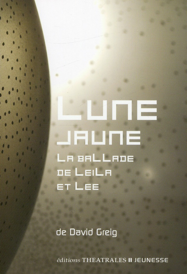 LUNE-JAUNE-LA-BALLADE-DE-LEILA-ET-LEE