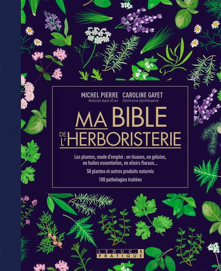 MA-BIBLE-DE-LHERBORISTERIE-EDITION-DE-LUXE-LES-PLANTES-MODE-DEMPLOI-EN-TISANES-EN-GELULES