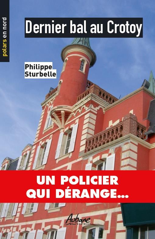 POLARS-EN-NORD-T49-DERNIER-BAL-AU-CROTOY-UN-POLICIER-QUI-DERANGE