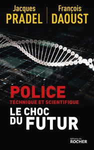 POLICE-TECHNIQUE-ET-SCIENTIFIQUE-LE-CHOC-DU-FUTUR