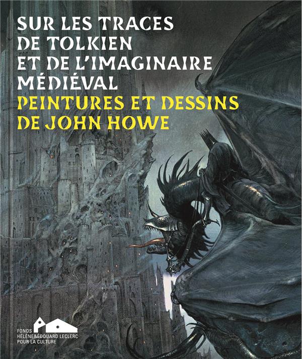 SUR-LES-TRACES-DE-TOLKIEN-ET-DE-LIMAGINAIRE-MEDIEVAL-PEINTURES-ET-DESSINS-DE-JOHN-HOWE