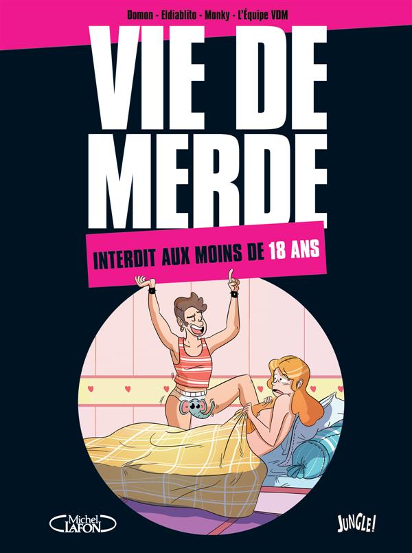 VIE-DE-MERDE-INTERDIT-AUX-MOINS-DE-18-ANS