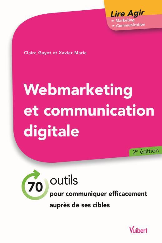 WEBMARKETING-ET-COMMUNICATION-DIGITALE-70-OUTILS-POUR-COMMUNIQUER-EFFICACEMENT-AUPRES-DE-SES-CIBLE