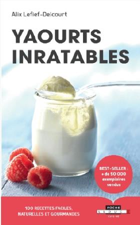 YAOURTS-INRATABLES-100-RECETTES-FACILES-NATURELLES-ET-GOURMANDES