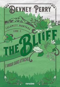 CALAMITY-MONTANA-TOME-02-THE-BLUFF-LAMOUR-SANS-ATTACHE-BROCHE