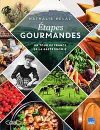 ETAPES-GOURMANDES-UN-TOUR-DE-FRANCE-DE-LA-GASTRONOMIE