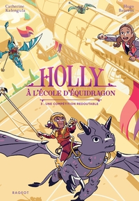 HOLLY-A-L-ECOLE-D-EQUIDRAGON-HOLLY-A-LECOLE-DEQUIDRAGON-TOME-3-UNE-COMPETITION-REDOUTABLE