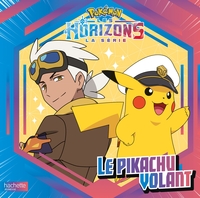 POKEMON-LE-PIKACHU-VOLANT-POKEMON-HORIZONS-1-GRAND-ALBUM