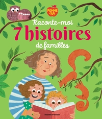 POMME-DAPI-RACONTE-MOI-7-HISTOIRES-DE-FAMILLES