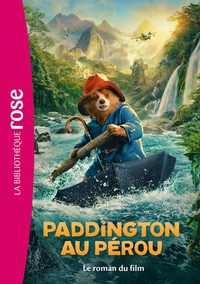 FILMS-BB-ROSE-8-10-PADDINGTON-AU-PEROU-LE-ROMAN-DU-FILM