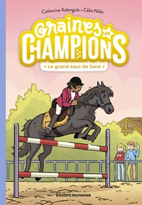 GRAINES-DE-CHAMPIONS-TOME-04-LE-GRAND-SAUT-DE-SARA