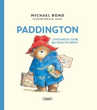 PADDINGTON-LHISTOIRE-DE-LOURS-QUI-VENAIT-DU-PEROU-NOUVELLE-EDITION