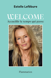 WELCOME-ACCUEILLIR-LE-TEMPS-QUI-PASSE