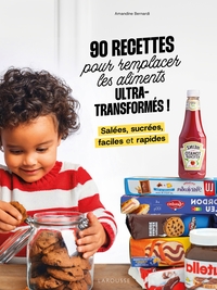 90-RECETTES-POUR-REMPLACER-LES-ALIMENTS-ULTRA-TRANSFORMES