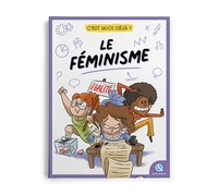 CEST-QUOI-DEJA-LE-FEMINISME