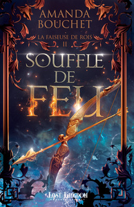 LA-FAISEUSE-DE-ROI-T02-SOUFFLE-DE-FEU-EDITION-RELIE-LA-FAISEUSE-DE-ROI-2