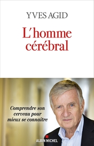 LHOMME-CEREBRAL-COMPRENDRE-SON-CERVEAU-POUR-MIEUX-SE-CONNAITRE