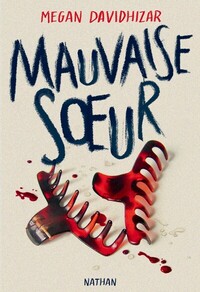 MAUVAISE-SOEUR