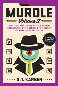 MURDLE-2-100-MYSTERES-POUR-TOUS-LES-NIVEAUX-A-RESOUDRE