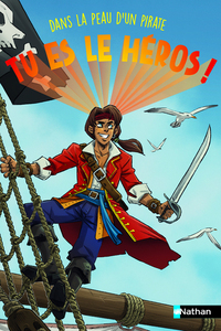 TU-ES-LE-HEROS-DANS-LA-PEAU-DUN-PIRATE