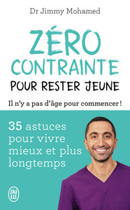 ZERO-CONTRAINTE-POUR-RESTER-JEUNE-35-ASTUCES-POUR-VIVRE-MIEUX-ET-PLUS-LONGTEMPS