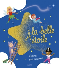 A-LA-BELLE-ETOILE-HISTOIRES-POUR-SENDORMIR