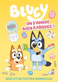 BLUEY-ON-SAMUSE-BIEN-A-PAQUES-LIVRE-DACTIVITES