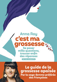 CEST-MA-GROSSESSE-SE-POSER-MILLE-QUESTIONS-TROUVER-ENFIN-DES-REPONSES-EDITION-AUGMENTEE