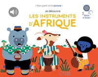 JE-DECOUVRE-LES-INSTRUMENTS-T03-JE-DECOUVRE-LES-INSTRUMENTS-DAFRIQUE